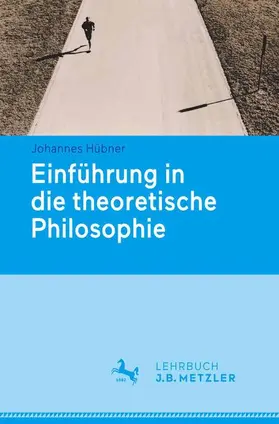 Hübner |  Einführung in die theoretische Philosophie | Buch |  Sack Fachmedien