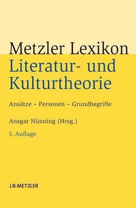 Nünning |  Metzler Lexikon Literatur- und Kulturtheorie | Buch |  Sack Fachmedien