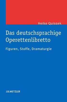 Quissek |  Das deutschsprachige Operettenlibretto | Buch |  Sack Fachmedien