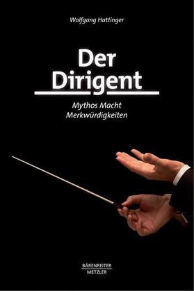 Hattinger |  Der Dirigent | Buch |  Sack Fachmedien