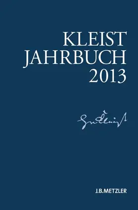 Brandstetter / Blamberger / Müller-Salget |  Kleist-Jahrbuch 2013 | Buch |  Sack Fachmedien