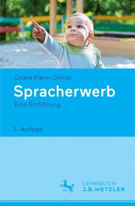 Klann-Delius | Spracherwerb. Eine Einführung | Buch | 978-3-476-02632-3 | sack.de