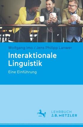 Imo / Lanwer |  Interaktionale Linguistik | Buch |  Sack Fachmedien