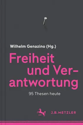 Genazino | Freiheit und Verantwortung | Buch | 978-3-476-02686-6 | sack.de