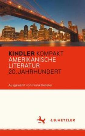 Kelleter |  Kindler Kompakt: Amerikanische Literatur, 20. Jahrhundert | Buch |  Sack Fachmedien