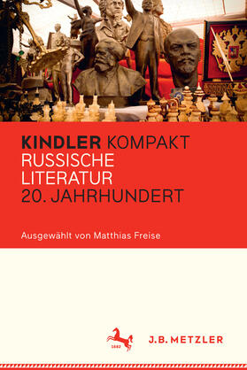 Freise |  Kindler Kompakt: Russische Literatur 20. Jahrhundert | eBook | Sack Fachmedien