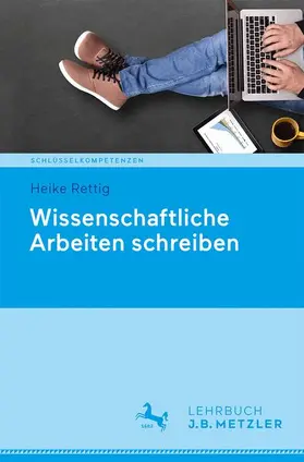 Rettig |  Wissenschaftliche Arbeiten schreiben | Buch |  Sack Fachmedien