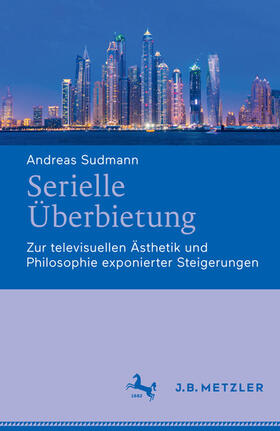 Sudmann |  Serielle Überbietung | eBook | Sack Fachmedien