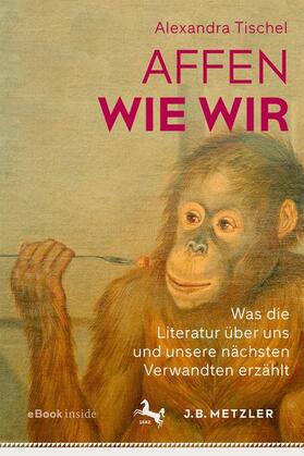 Tischel |  Affen wie wir | Buch |  Sack Fachmedien