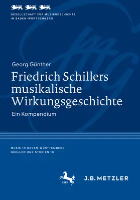 Günther | Friedrich Schillers musikalische Wirkungsgeschichte | E-Book | sack.de