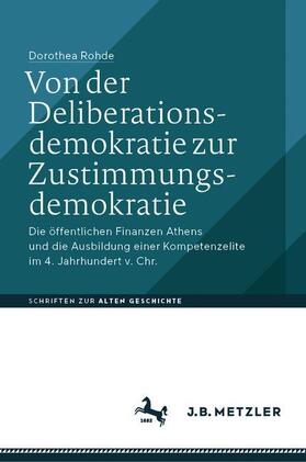 Rohde |  Von der Deliberationsdemokratie zur Zustimmungsdemokratie | Buch |  Sack Fachmedien