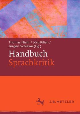 Niehr / Kilian / Schiewe |  Handbuch Sprachkritik | Buch |  Sack Fachmedien