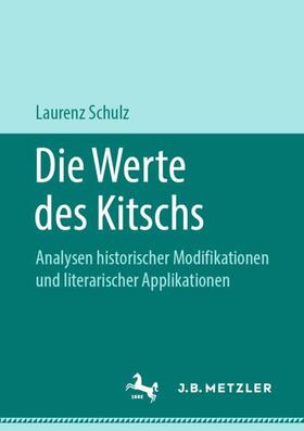 Schulz |  Die Werte des Kitschs | Buch |  Sack Fachmedien