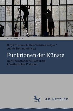 Eusterschulte / Krüger / Siegmund |  Funktionen der Künste | eBook | Sack Fachmedien