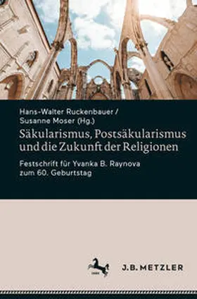 Ruckenbauer / Moser | Säkularismus, Postsäkularismus und die Zukunft der Religionen | E-Book | sack.de