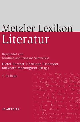 Schweikle / Burdorf / Fasbender |  Metzler Lexikon Literatur | eBook | Sack Fachmedien