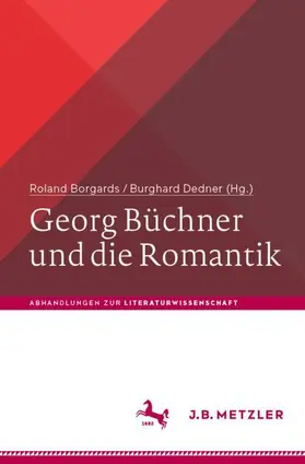 Borgards / Dedner |  Georg Büchner und die Romantik | Buch |  Sack Fachmedien