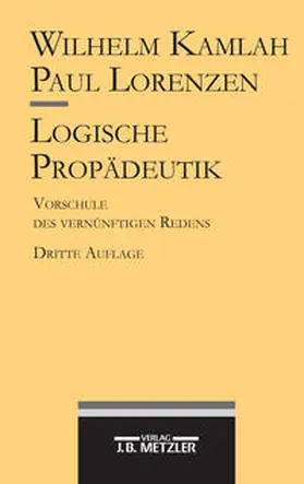 Kamlah / Lorenzen |  Logische Propädeutik | eBook | Sack Fachmedien