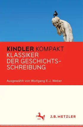 Weber | Kindler Kompakt: Klassiker der Geschichtsschreibung | E-Book | sack.de