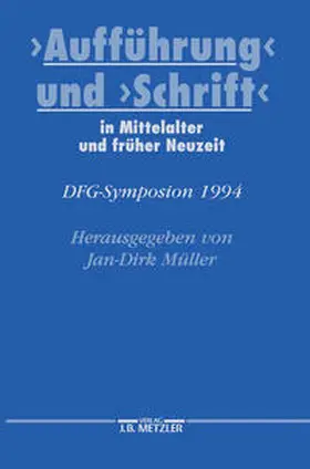 Müller |  "Aufführung" und "Schrift" in Mittelalter und früher Neuzeit | eBook | Sack Fachmedien