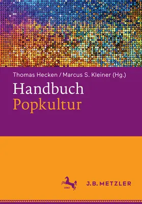 Hecken / Kleiner |  Handbuch Popkultur | eBook | Sack Fachmedien