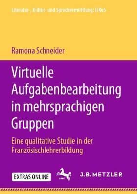 Schneider |  Virtuelle Aufgabenbearbeitung in mehrsprachigen Gruppen | Buch |  Sack Fachmedien