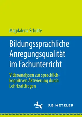 Schulte |  Bildungssprachliche Anregungsqualität im Fachunterricht | eBook | Sack Fachmedien