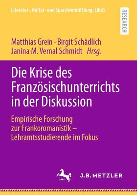Grein / Schädlich / Vernal Schmidt |  Die Krise des Französischunterrichts in der Diskussion | eBook | Sack Fachmedien
