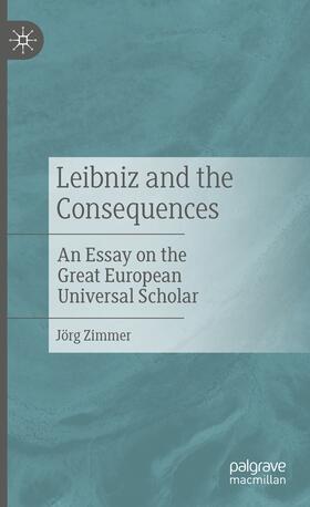 Zimmer |  Leibniz and the Consequences | eBook | Sack Fachmedien