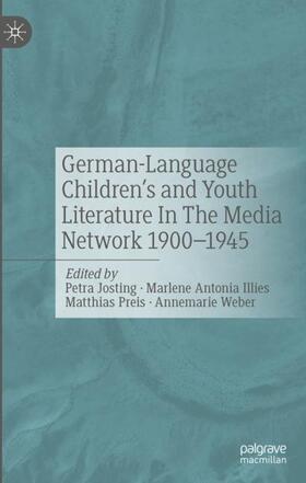 Josting / Illies / Preis |  German-Language Children's and Youth Literature In The Media Network 1900-1945. | eBook | Sack Fachmedien