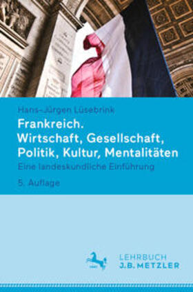 Lüsebrink |  Frankreich. Wirtschaft, Gesellschaft, Politik, Kultur, Mentalitäten | eBook | Sack Fachmedien