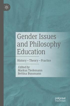 Bussmann / Tiedemann / Seyffert |  Gender Issues and Philosophy Education | Buch |  Sack Fachmedien