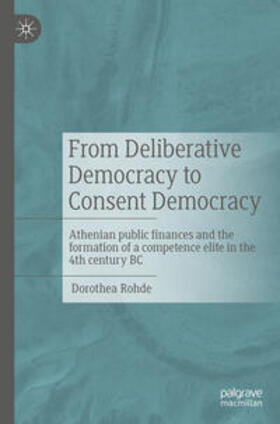 Rohde |  From Deliberative Democracy to Consent Democracy | Buch |  Sack Fachmedien