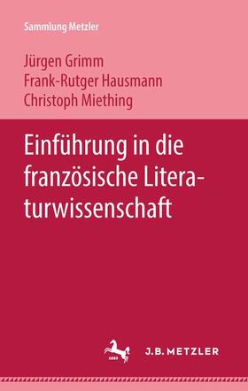 Grimm / Hausmann / Miething |  Einführung in die französische Literaturwissenschaft | Buch |  Sack Fachmedien