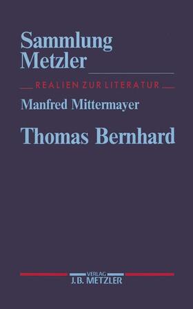 Mittermayer |  Thomas Bernhard | Buch |  Sack Fachmedien