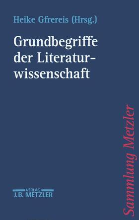 Gfrereis |  Grundbegriffe der Literaturwissenschaft | Buch |  Sack Fachmedien