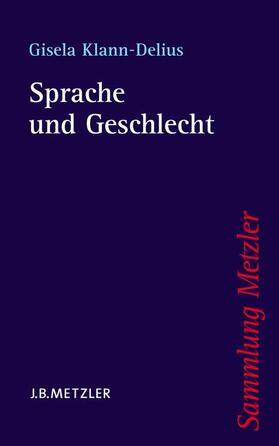 Klann-Delius |  Sprache und Geschlecht | Buch |  Sack Fachmedien