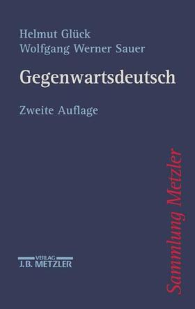 Glück / Sauer |  Gegenwartsdeutsch | Buch |  Sack Fachmedien