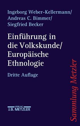 Weber-Kellermann / Becker / Bimmer |  Einführung in die Volkskunde / Europäische Ethnologie | Buch |  Sack Fachmedien
