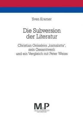 Kramer |  Die Subversion der Literatur | Buch |  Sack Fachmedien