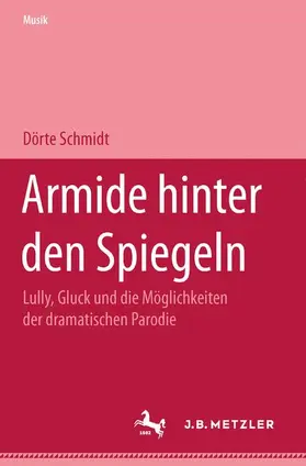 Schmidt | Armide hinter den Spiegeln | Buch | 978-3-476-45280-1 | sack.de