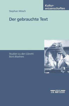 Mösch |  Der gebrauchte Text | Buch |  Sack Fachmedien