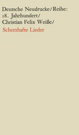 Weisse / Stackmann / Trunz |  Scherzhafte Lieder | Buch |  Sack Fachmedien