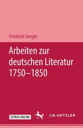 Sengle |  Arbeiten zur deutschen Literatur 1750–1850 | Buch |  Sack Fachmedien