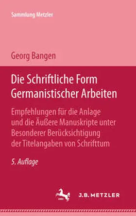 Bangen |  Die schriftliche Form germanistischer Arbeiten | eBook | Sack Fachmedien