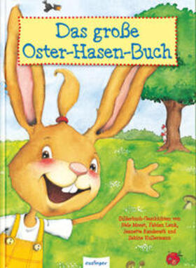Moost / Kullermann / Lenk |  Moost, N: Das große Oster-Hasen-Buch, Vier Bilderbuchgeschic | Buch |  Sack Fachmedien