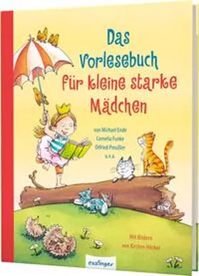 Mueller / Ende / Bröger | Das Vorlesebuch für kleine starke Mädchen | Buch | 978-3-480-23630-5 | sack.de