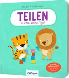 Kiel |  Teilen ist schön, kleiner Tiger! | Buch |  Sack Fachmedien