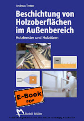 Tretter |  Beschichtung von Holzoberflächen im Außenbereich - E-Book (PDF) | eBook | Sack Fachmedien