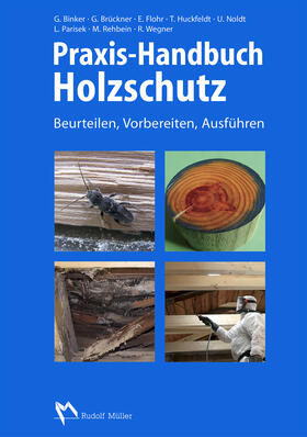 Binker / Brückner / Flohr |  Praxis-Handbuch Holzschutz - E-Book (PDF) | eBook | Sack Fachmedien